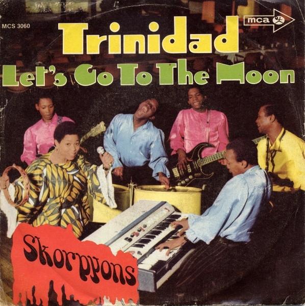 Cover zu Skorpyons Of Jamaica - Trinidad / Let's Go To The Moon | 1970 | Vinyl | Rock, Pop | Germany Schallplatten Ankauf