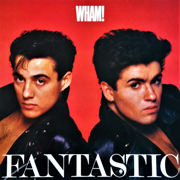 Cover zu Wham! - Fantastic | 1983 | Vinyl | Pop | Europe