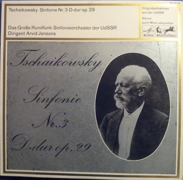 Cover zu Pyotr Ilyich Tchaikovsky, Большой Симфонический Оркестр Всесоюзного Радио, Arvid Jansons - Sinfonie Nr. 3 D-dur Op. 29 | LP | Classical | Germany