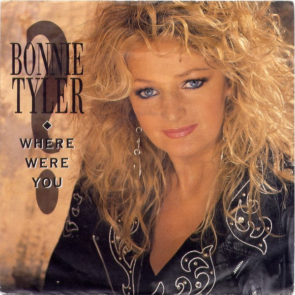 Cover zu Bonnie Tyler - Where Were You | 1992 | Vinyl | Electronic, Pop | Europe