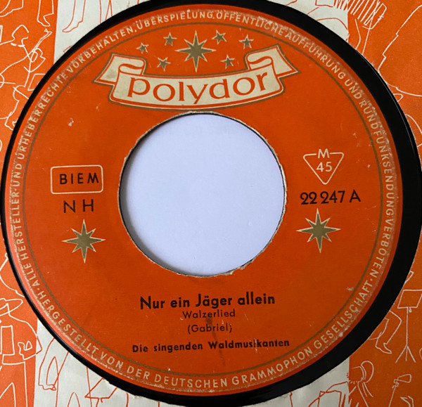 Cover zu Die Singenden Waldmusikanten - Nur Ein Jäger Allein | 1954 | Vinyl | Pop | Germany Schallplatten Ankauf