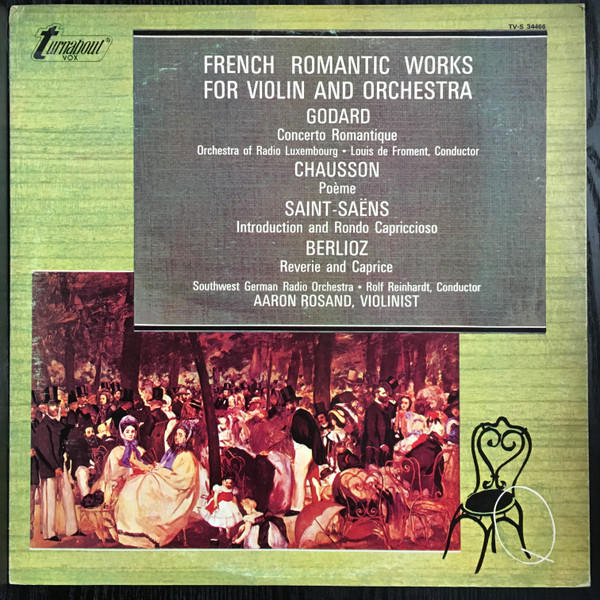 Cover zu Benjamin Godard, Ernest Chausson, Camille Saint-Saëns, Hector Berlioz, Aaron Rosand - French Romantic Works For Violin And Orchestra | 1972 | Vinyl | Classical | US Schallplatten Ankauf