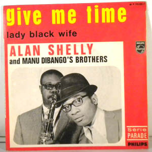 Cover zu Alan Shelly And Manu Dibango's Brothers - Give Me Time | 1968 | Vinyl | Funk / Soul | France Schallplatten Ankauf