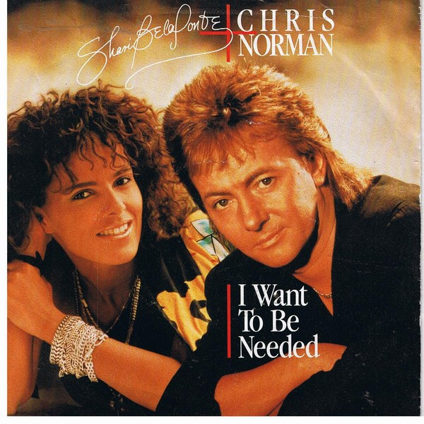 Cover zu Shari Belafonte & Chris Norman - I Want To Be Needed | 1988 | Vinyl | Electronic, Pop | Europe