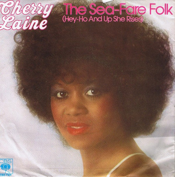 Cover zu Cherry Laine - The Sea-Fare Folk (Hey-Ho And Up She Rises) | 1979 | Vinyl | Funk / Soul | Germany Schallplatten Ankauf