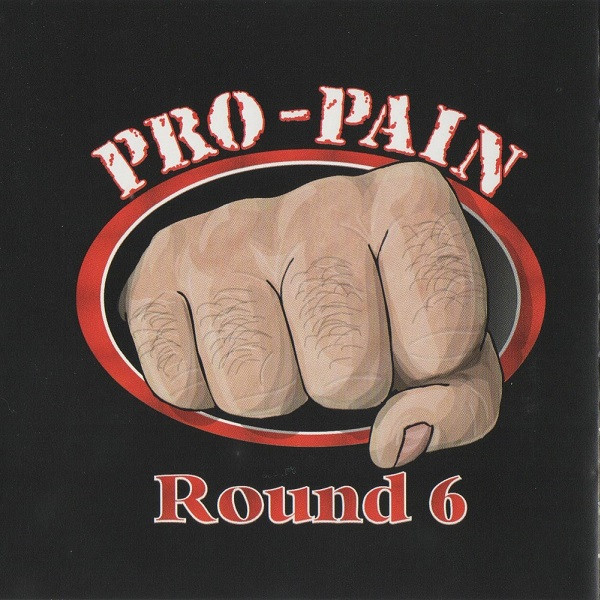 Cover zu Pro-Pain - Round 6 | 2000 | Vinyl | Rock | Germany