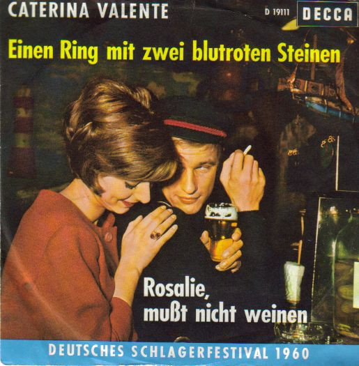 Cover zu Caterina Valente - Einen Ring Mit Zwei Blutroten Steinen / Rosalie, Mußt Nicht Weinen | 1960 | Vinyl | Pop | Germany Schallplatten Ankauf