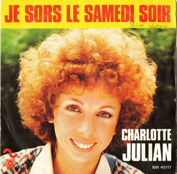 Cover zu Charlotte Julian - Je Sors Le Samedi Soir | 1973 | Vinyl | Pop | France