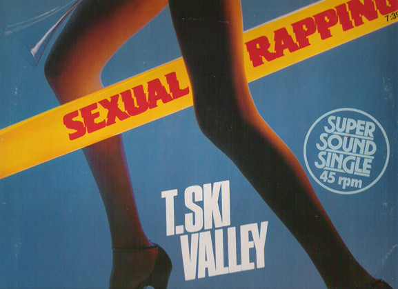 Cover zu T-Ski Valley - Sexual Rapping | 1983 | Vinyl | Hip Hop, Funk / Soul | Germany