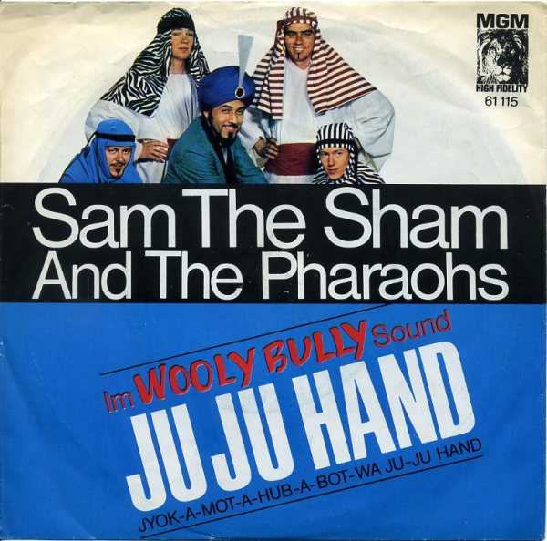 Cover zu Sam The Sham & The Pharaohs - Ju Ju Hand | 1965 | Vinyl, 45 RPM, 7