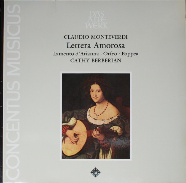 Cover zu Claudio Monteverdi - Concentus Musicus Wien, Cathy Berberian - Lettera Amorosa · Lamento D'Arianna · Orfeo · Poppea | 1975 | Vinyl, LP, Stereo | Classical | Germany