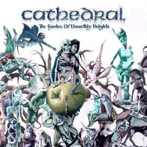 Cover zu Cathedral - The Garden Of Unearthly Delights | 2005 | CD, Album, Limited Edition | Rock | Germany