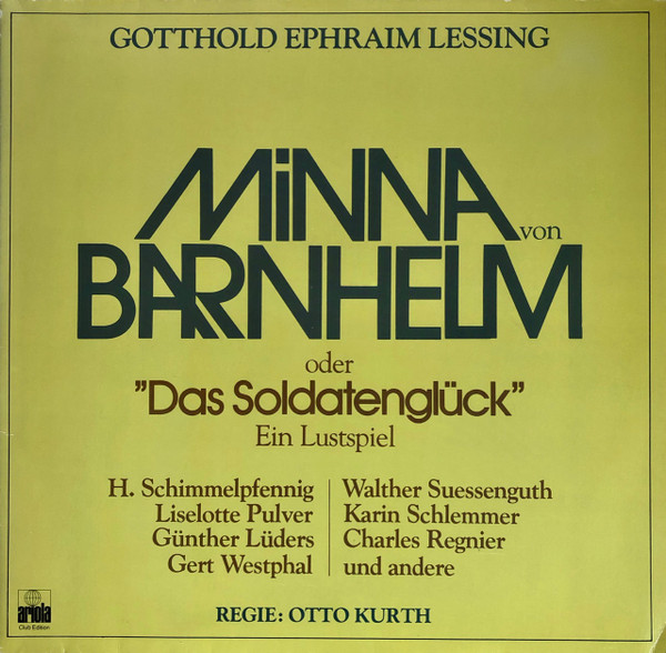 Bild Gotthold Ephraim Lessing, Heinz Schimmelpfennig, Liselotte Pulver, Günther Lüders, Gert Westphal, Walter Suessenguth, Karin Schlemmer, Charles Regnier Regie: Otto Kurth – Minna Von Barnhelm Schallplatten Ankauf
