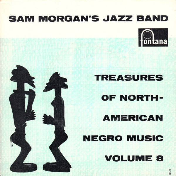 Cover zu Sam Morgan's Jazz Band - Treasures Of North American Negro Music Volume 8 | Vinyl | Blues | Netherlands