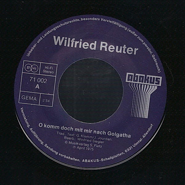 Cover zu Wilfried Reuter - O Komm Doch Mit Mir Nach Golgatha / Von Guten Mächten Wunderbar Geborgen | 1975 | Vinyl | Folk, World, & Country | Germany