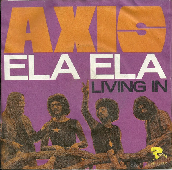 Cover zu Axis (14) - Ela Ela / Living In | 1972 | Vinyl | Rock, Pop | Germany