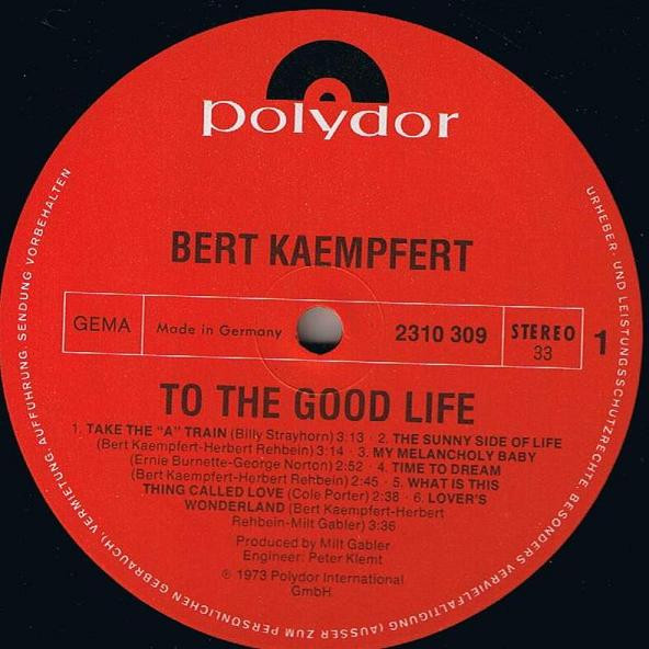 Cover zu Bert Kaempfert - To The Good Life | 1973 | Vinyl | Pop | Germany Schallplatten Ankauf
