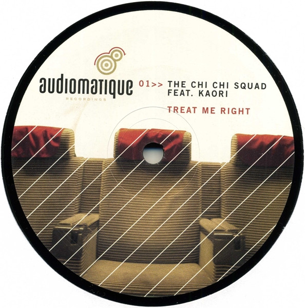 Cover zu The Chi Chi Squad Feat. Kaori - Treat Me Right | 2004 | Vinyl | Electronic | Germany Schallplatten Ankauf
