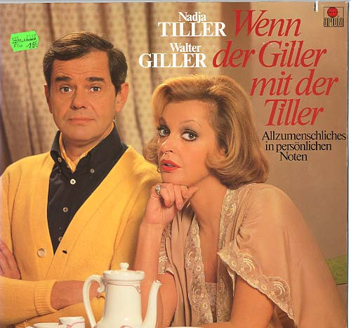 Bild Nadja Tiller, Walter Giller – Wenn Der Giller Mit Der Tiller – Allzumenschliches In Persönlichen Noten | 1979 | Vinyl | Non-Music, Stage & Screen | Germany Schallplatten Ankauf