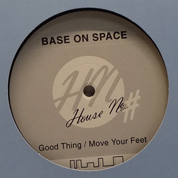 Cover zu Base On Space - Good Thing / Move Your Feet | 1999 | Vinyl | Electronic | Germany Schallplatten Ankauf