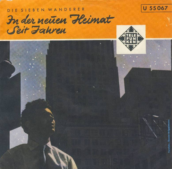 Cover zu Die Sieben Wanderer - In Der Neuen Heimat / Seit Jahren | 1958 | Vinyl | Pop | Germany