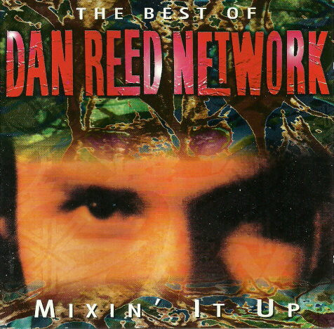 Cover zu Dan Reed Network - Mixin' It Up - The Best Of | 1993 | Vinyl | Rock, Funk / Soul | Europe