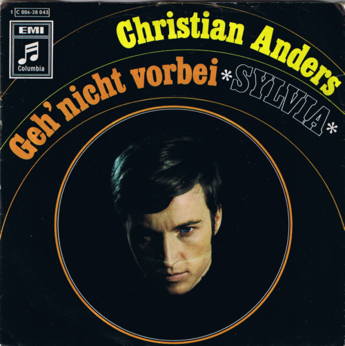 Cover zu Christian Anders - Geh' Nicht Vorbei / Sylvia | 1969 | Vinyl | Pop | Germany Schallplatten Ankauf