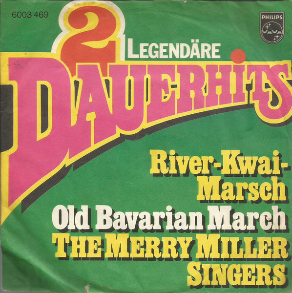 Cover zu The Merry Miller Singers - River-Kwai-Marsch / Old Bavarian March | 1975 | Vinyl | Brass & Military, Stage & Screen | Germany Schallplatten Ankauf