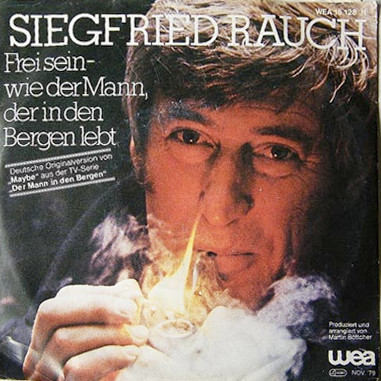 Cover zu Siegfried Rauch - Frei Sein - Wie Der Mann, Der In Den Bergen Lebt | 1979 | Vinyl | Jazz, Rock, Funk / Soul, Pop, Folk, World, & Country | Germany Schallplatten Ankauf