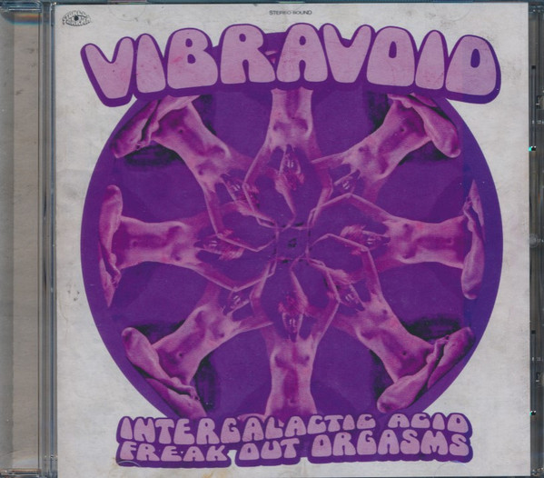Cover zu Vibravoid - Intergalactic Acid Freak Out Orgasms | 2019 | CD, Album | Rock | Germany