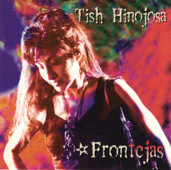 Cover zu Tish Hinojosa - Frontéjas | 1995 | Vinyl | Latin, Folk, World, & Country | Europe