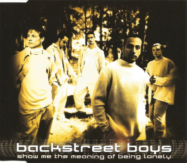 Cover zu Backstreet Boys - Show Me The Meaning Of Being Lonely | 2000 | Vinyl | Pop | Europe Schallplatten Ankauf