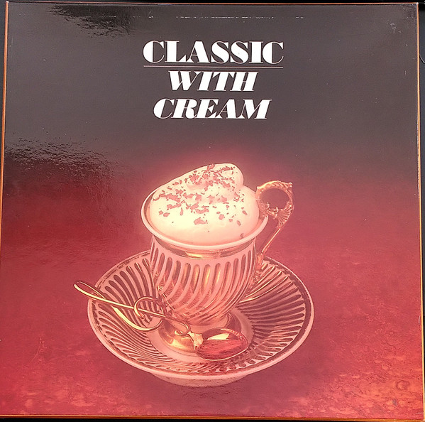 Cover zu Various - Classic With Cream | 1980 | Vinyl | Classical | Germany Schallplatten Ankauf