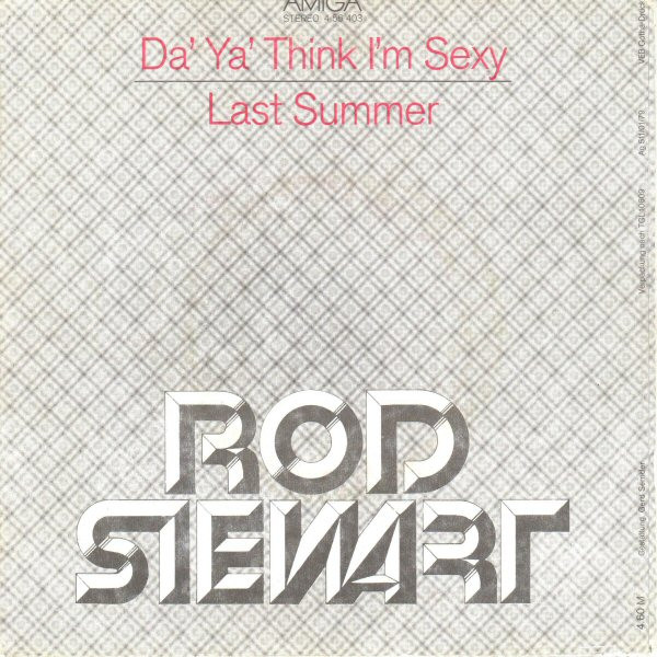 Cover zu Rod Stewart - Da' Ya' Think I'm Sexy / Last Summer | 1979 | Vinyl, Stereo, 45 RPM, 7