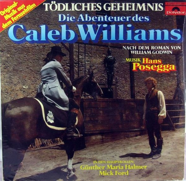 Bild Hans Posegga – Tödliches Geheimnis – Die Abenteuer Des Caleb Williams | 1980 | Vinyl, LP, Album | Classical, Stage & Screen | Germany Schallplatten Ankauf