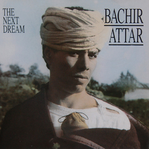 Cover zu Bachir Attar - The Next Dream | 1992 | Vinyl | Folk, World, & Country | Germany Schallplatten Ankauf