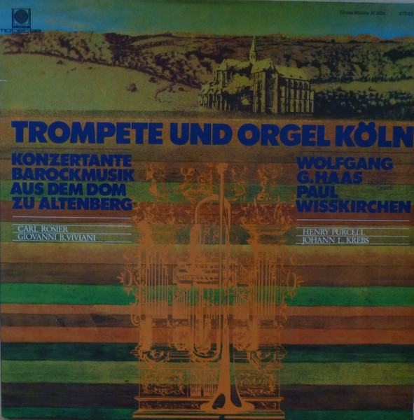 Bild Trompete Und Orgel Köln, Wolfgang G. Haas, Paul Wißkirchen – Konzertante Barockmusik Aus Dem Dom Zu Altenberg | 1980 | Vinyl | Classical | Germany Schallplatten Ankauf