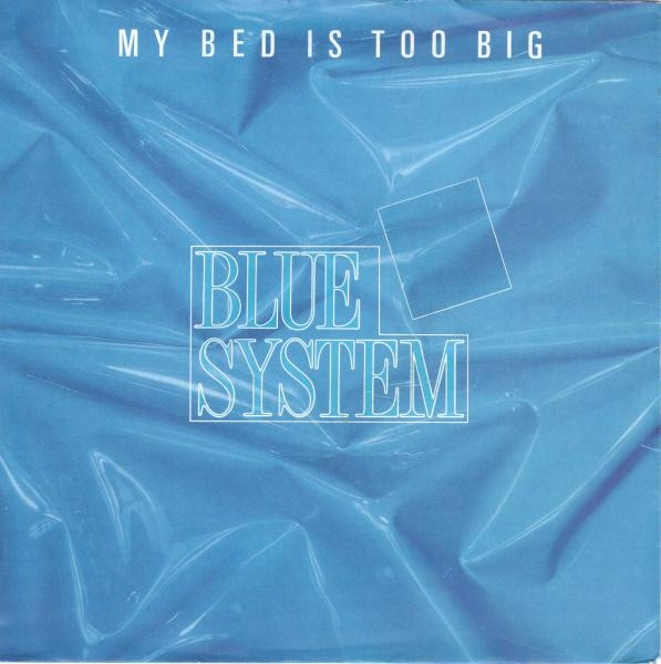 Cover zu Blue System - My Bed Is Too Big | 1988 | Vinyl | Pop | Europe Schallplatten Ankauf