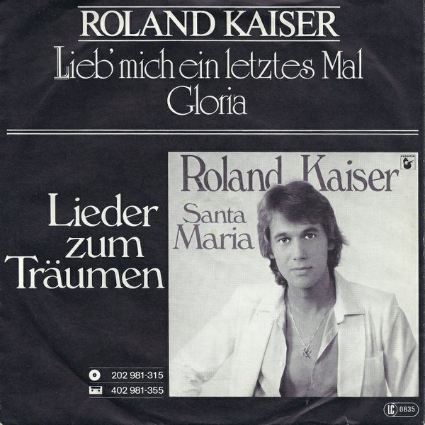 Cover zu Roland Kaiser - Lieb' Mich Ein Letztes Mal | 1981 | Vinyl | Pop | Germany Schallplatten Ankauf