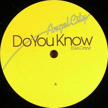 Cover zu Angel City - Do You Know (I Go Crazy) | 2005 | Vinyl | Electronic | Germany Schallplatten Ankauf