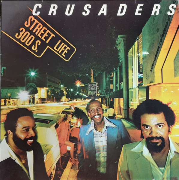 Cover zu The Crusaders - Street Life | 1980 | Vinyl, LP, Album, Reissue, Repress | Jazz, Funk / Soul | Netherlands