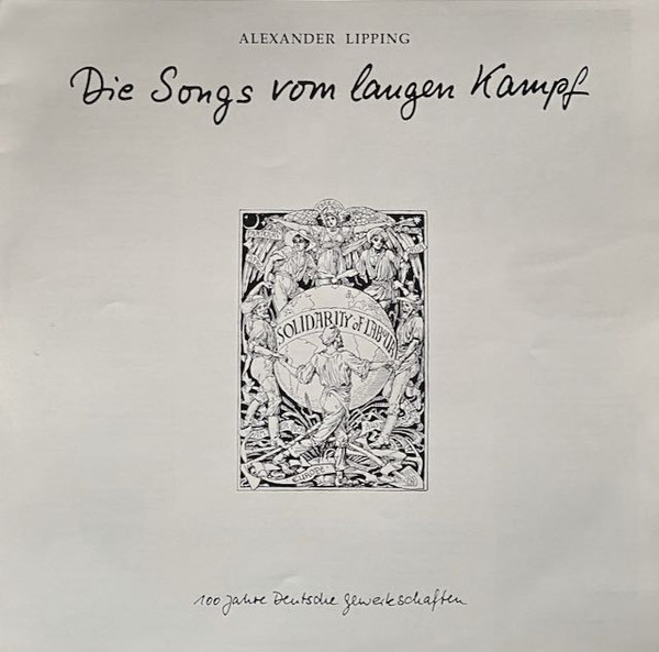 Cover zu Alexander Lipping - Die Songs Vom Langen Kampf | 1989 | Vinyl, LP | Folk, World, & Country | Germany