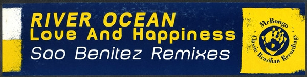 Cover zu River Ocean - Love And Happiness (Sao Benitez Remixes) | 2001 | Vinyl | Electronic | UK