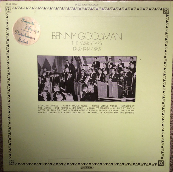 Cover zu Benny Goodman - The War Years 1943/1944/1945 | Vinyl | Jazz | France Schallplatten Ankauf