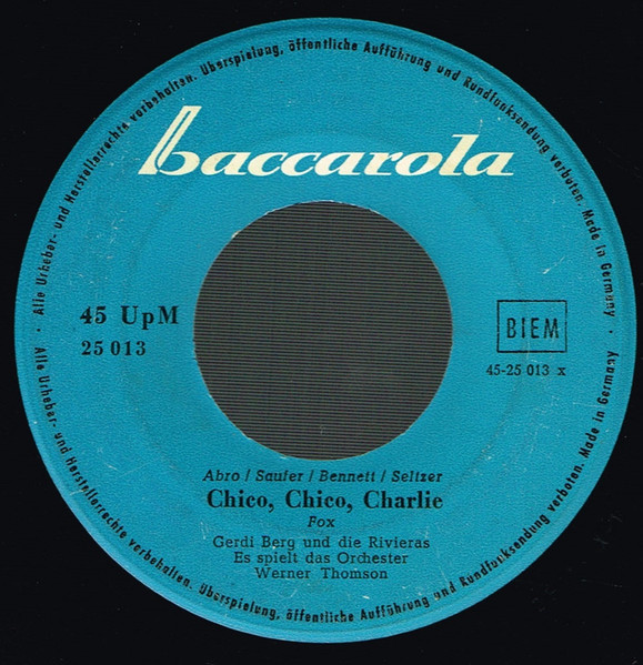 Bild Gerdi Berg, Die Rivieras, Andreas Werner (3), Die Evelyn-Sisters – Chico, Chico, Charlie / Sie | Vinyl, 45 RPM, 7″, Single | Pop | Germany Schallplatten Ankauf