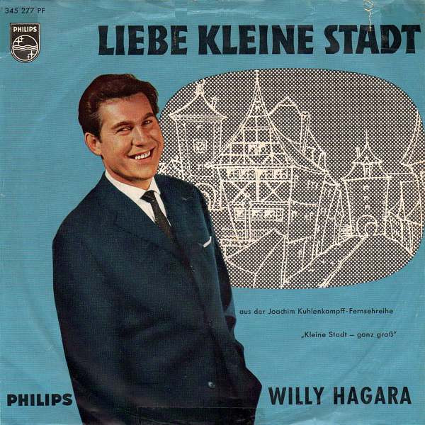 Cover zu Willy Hagara - Pepe / Liebe Kleine Stadt | 1961 | Vinyl | Pop, Stage & Screen | Germany