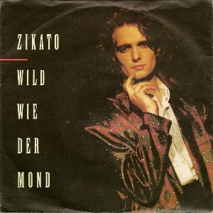Cover zu Zikato - Wild Wie Der Mond | 1986 | Vinyl | Electronic, Pop | Europe Schallplatten Ankauf