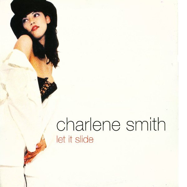 Cover zu Charlene Smith - Let It Slide | 1995 | Vinyl | Electronic, Funk / Soul | UK Schallplatten Ankauf