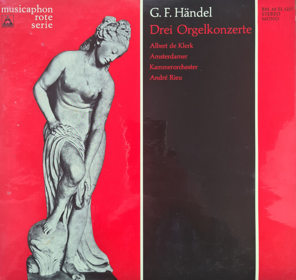 Bild Georg Friedrich Händel – Albert De Klerk, Amsterdams Kamerorkest, André Rieu (2) – Drei Orgelkonzerte | 1970 | Vinyl, LP | Classical | Germany Schallplatten Ankauf