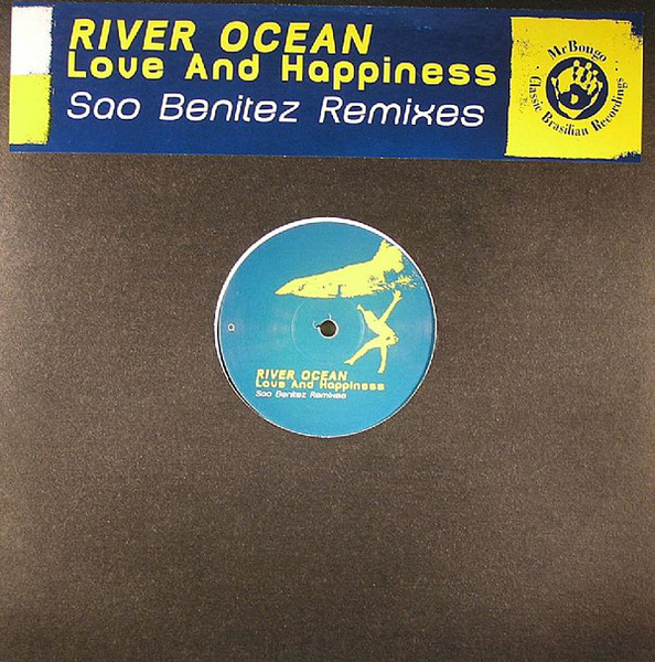 Cover zu River Ocean - Love And Happiness (Sao Benitez Remixes) | 2001 | Vinyl | Electronic | UK Schallplatten Ankauf